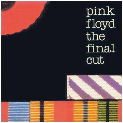 the Final Cut - Pink Floyd