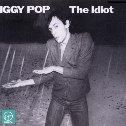 the Idiot - Iggy Pop