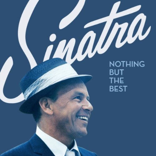Nothing but the Best - Frank Sinatra