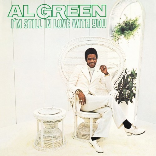 I'm Still in Love With You - Al Green