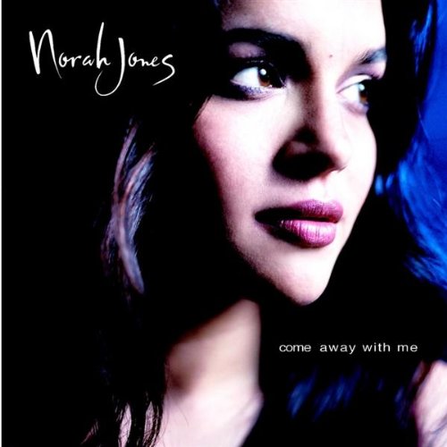 Come Away With Me - Norah Jones