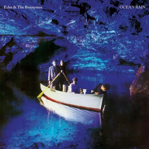 Ocean Rain - Echo & the Bunnymen