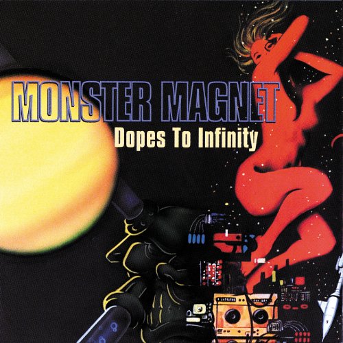 Dopes to Infinity - Monster Magnet