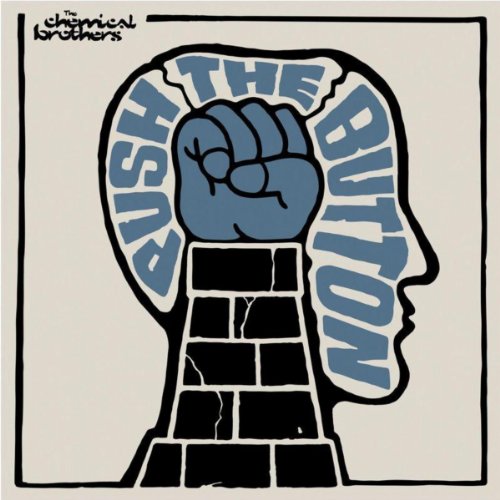 Push the Button - the Chemical Brothers