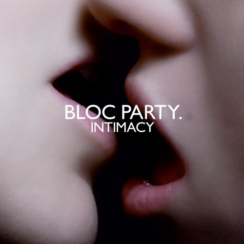 Intimacy - Bloc Party