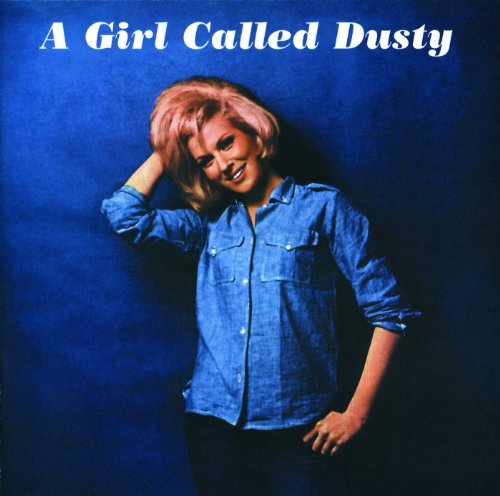 A Girl Called Dusty - Dusty Springfield