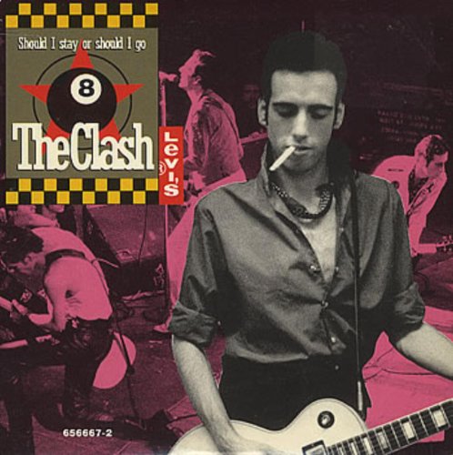 should i stay or should i go - the clash