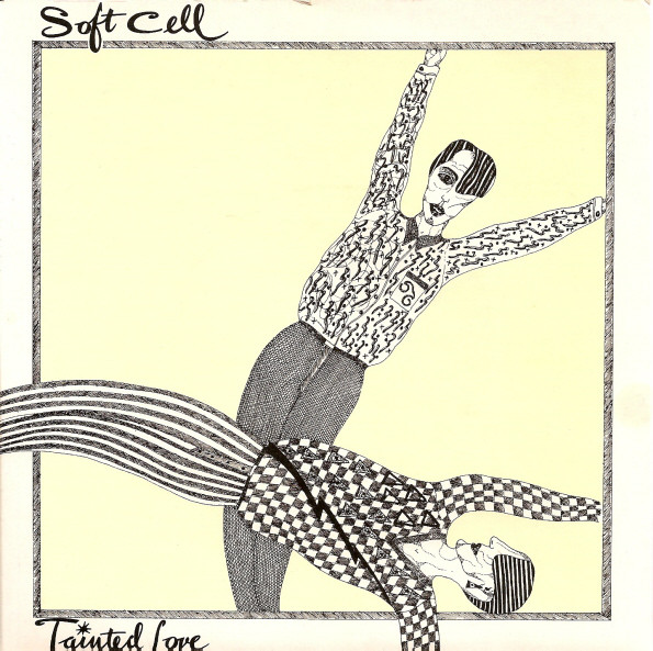 tainted love - soft cell